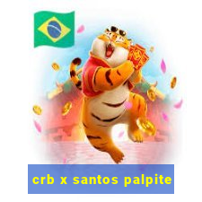 crb x santos palpite